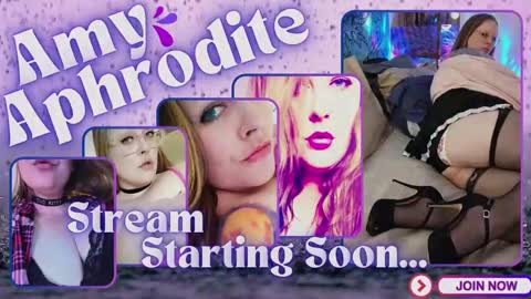  Amy Aphrodite  online show from February 17, 11:02 am